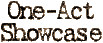 One-Act Showcase
