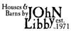 Houses & Barns by John Libby